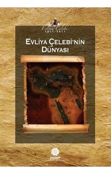 Evliya Çelebi'nin Dünyası- Mahya Yayıncılık