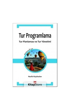 Tur Planlama - Tur Planlaması ve Tur Yönetimi - Nazife Küçükaslan - Ekin Basım Yayın Tur Planlama - Tur Planlaması ve Tur Yönetimi - Nazife Küçükaslan - Ekin Basım Yayın