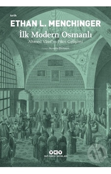 Ilk Modern Osmanlı Ahmed Vasıf’In Fikri Gelişimi