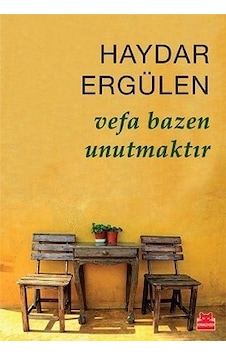Vefa Bazen Unutmaktır - Haydar Ergülen - Kırmızı Kedi Vefa Bazen Unutmaktır - Haydar Ergülen - Kırmızı Kedi