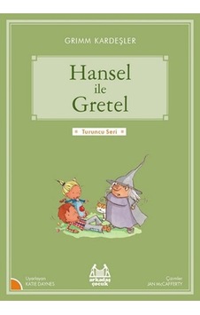 Hansel ile Gretel-Turuncu Seri - Grimm Kardeşler - Arkadaş Yayıncılık Hansel ile Gretel-Turuncu Seri - Grimm Kardeşler - Arkadaş Yayıncılık