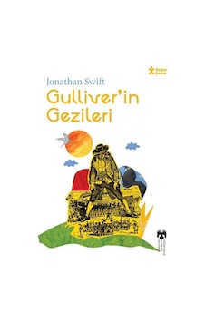 Gulliverin Gezileri - Klasikleri Okuyorum - Jonathan Swift - Doğan Çocuk Gulliverin Gezileri - Klasikleri Okuyorum - Jonathan Swift - Doğan Çocuk