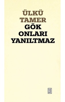 Ketebe Gök Onları Yanıltmaz