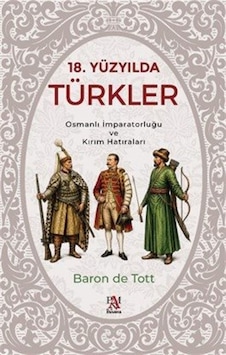 18. Yüzyılda Türkler & Osmanlı İmparatorluğu Ve Kırım Hatırala... 18. Yüzyılda Türkler & Osmanlı İmparatorluğu Ve Kırım Hatırala...