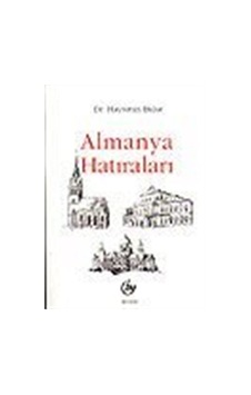 Almanya Hatıraları / Dr. Hayreddin Bulut
