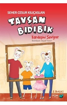 Tavşan Bıdıbık Kardeşini Seviyor- Fom Kitap Tavşan Bıdıbık Kardeşini Seviyor- Fom Kitap