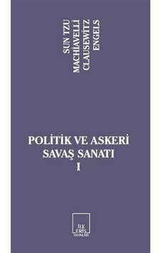 Politik ve Askeri Savaş Sanatı 1 - Friedrich Engels - Carl Von Clausewitz - İlkeriş Yayınları Politik ve Askeri Savaş Sanatı 1 - Friedrich Engels - Carl Von Clausewitz - İlkeriş Yayınları