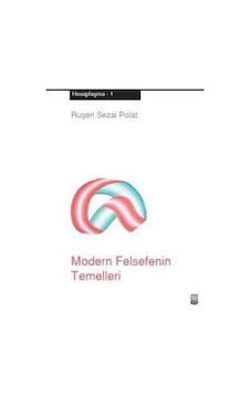Modern Felsefenin Temelleri (Hesaplaşma - 1) 9789759097912
