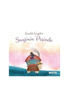 Sevginin Peşinde - Necdet Neydim - Bilgiyolu Kültür Yayınları