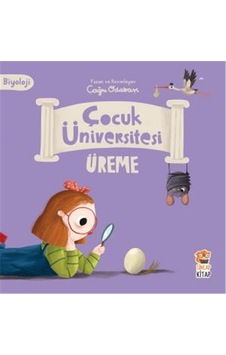 Çocuk Üniversitesi: Biyoloji - Üreme Çocuk Üniversitesi: Biyoloji - Üreme
