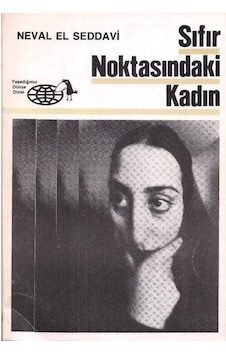 Sıfır Noktasındaki Kadın - Neval El Seddavi Sıfır Noktasındaki Kadın - Neval El Seddavi