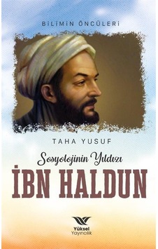 Sosyolojinin Yıldızı İbn Haldun - Taha Yusuf - Yüksel Yayıncılık
