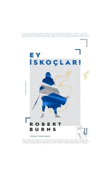 Ey İskoçlar - Yeryüzü Şiirleri - Robert Burns - Ketebe