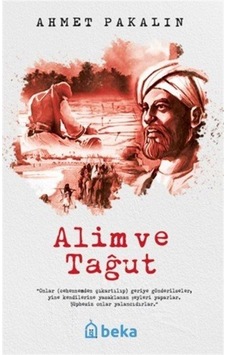 Alim Ve Tağut / Ahmet Pakalın Alim Ve Tağut / Ahmet Pakalın