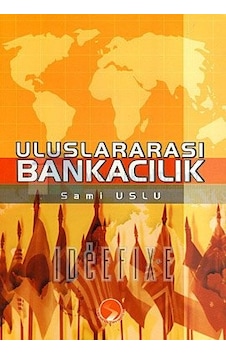Uluslararası Bankacılık Sami Uslu Uluslararası Bankacılık Sami Uslu