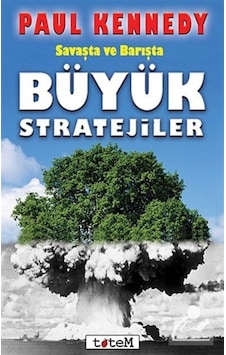 Savaşta Ve Barışta Büyük Stratejiler / Paul Kennedy 9789944330091