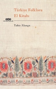 Türkiye Folkloru El Kitabı- Yapı Kredi Yayınları
