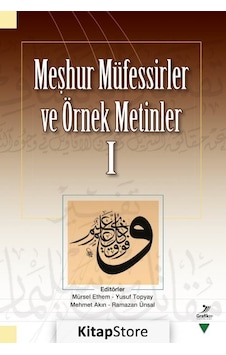 Meşhur Müfessirler ve Örnek Metinler I / Mürsel Ethem Meşhur Müfessirler ve Örnek Metinler I / Mürsel Ethem