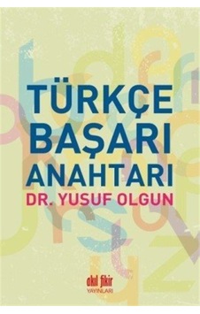 Türkçe Başarı Anahtarı  -  Yusuf Olgun  -  Akıl Fikir Yayınları