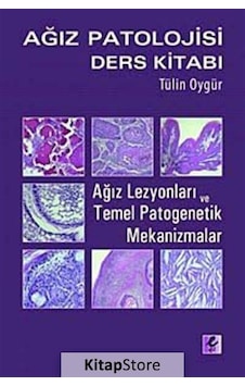 Ağız Patolojisi Ders Kitabı- Efil Yayınevi Yayınları Ağız Patolojisi Ders Kitabı- Efil Yayınevi Yayınları