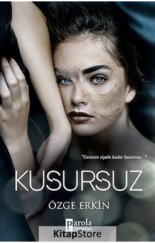 Kusursuz - Özge Erkin - Parola Yayınları Kusursuz - Özge Erkin - Parola Yayınları