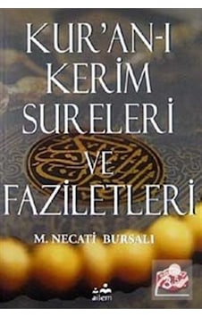 Kur'an-ı Kerim Sureleri ve Faziletleri - M. Necati Bursalı - Ailem
