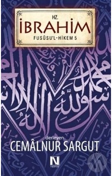 Hz. İbrahim Fususul -hikem 5. Fas - Cemalnur Sargut - Nefes Yayıncılık Hz. İbrahim Fususul -hikem 5. Fas - Cemalnur Sargut - Nefes Yayıncılık