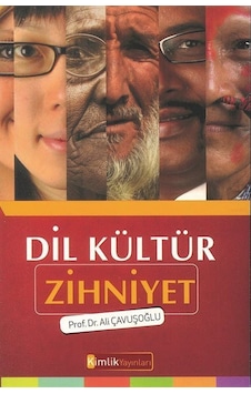 Dil Kültür Zihniyet / Ali Çavuşoğlu