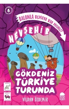 Balonla Uçmaya Var Mısınız - Nevşehir - Gökdeniz Mavi Kirpi Kitap Vildan Özdemir Çocuk Kitaplığı Gökdeniz Türkiye Turunda 1 Türkçe Balonla Uçmaya Var Mısınız - Nevşehir - Gökdeniz Mavi Kirpi Kitap Vildan Özdemir Çocuk Kitaplığı Gökdeniz Türkiye Turunda 1 Türkçe
