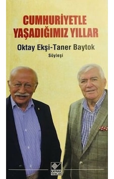 Cumhuriyetle Yaşadığımız Yıllar - Oktay Ekşi - Kaynak Yayınları Cumhuriyetle Yaşadığımız Yıllar - Oktay Ekşi - Kaynak Yayınları