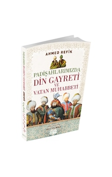 Padişahlarımızda Din Gayreti ve Vatan Muhabbeti Osmanlıca Ve Padişahlarımızda Din Gayreti ve Vatan Muhabbeti Osmanlıca Ve