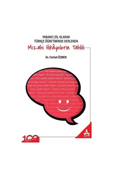 Yabancı Dil Olarak Türkçe Öğretiminde Derlenen Mizahi Hikayelerin Tahlili - Ferhat Özmen - Sonçağ Yayınları Yabancı Dil Olarak Türkçe Öğretiminde Derlenen Mizahi Hikayelerin Tahlili - Ferhat Özmen - Sonçağ Yayınları