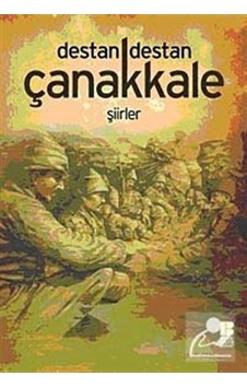 Destan Destan Çanakkale - Osman Sevim - Bilge Kültür Sanat Destan Destan Çanakkale - Osman Sevim - Bilge Kültür Sanat
