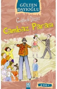 Cambaz Parası - Gelincik Dizisi - Gülten Dayıoğlu - Altın Kitaplar Cambaz Parası - Gelincik Dizisi - Gülten Dayıoğlu - Altın Kitaplar