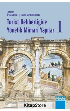 Turist Rehberliğine Yönelik Mimari Yapılar-1- Detay Yayıncılık Turist Rehberliğine Yönelik Mimari Yapılar-1- Detay Yayıncılık