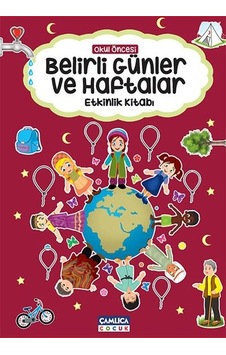 Belirli Günler ve Haftalar Etkinlik Kitabı- Çamlıca Çocuk Yayınları Belirli Günler ve Haftalar Etkinlik Kitabı- Çamlıca Çocuk Yayınları