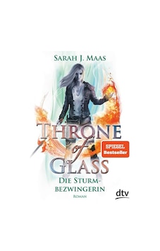 Throne Of Glass 5: Die Sturmbezwingerin 9783423717892 Throne Of Glass 5: Die Sturmbezwingerin 9783423717892