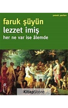 Lezzet İmiş - Faruk Şüyün - Oğlak Yayıncılık Lezzet İmiş - Faruk Şüyün - Oğlak Yayıncılık