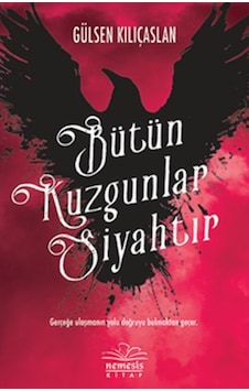 Bütün Kuzgunlar Siyahtır (544900365) Bütün Kuzgunlar Siyahtır (544900365)