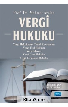 Vergi Hukuku - Mehmet Arslan - Nobel Akademik Yayıncılık