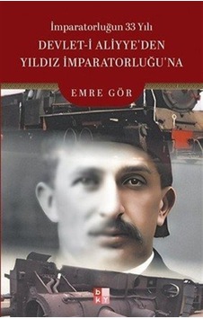 İmparatorluğun 33 Yılı Devlet-i Aliyye'den Yıldız İmparatorluğ... İmparatorluğun 33 Yılı Devlet-i Aliyye'den Yıldız İmparatorluğ...