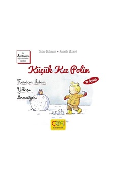Küçük Kız Polin - Kardan Adam Yılbaşı Armağanı - Didier Dufresne - Çoki Yayıncılık Küçük Kız Polin - Kardan Adam Yılbaşı Armağanı - Didier Dufresne - Çoki Yayıncılık