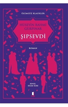 Şıpsevdi - Hüseyin Rahmi Gürpınar - Kapı Yayınları Şıpsevdi - Hüseyin Rahmi Gürpınar - Kapı Yayınları