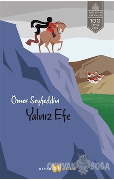 Yalnız Efe - Ömer Seyfettin - Beyan Yayınları Yalnız Efe - Ömer Seyfettin - Beyan Yayınları