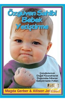 Özgüven Sahibi Bebek Yetiştirme / Alison Johnson Özgüven Sahibi Bebek Yetiştirme / Alison Johnson