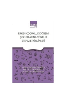Erken Çocukluk Dönemi Çocuklarına Yönelik Steam Etkinlikleri /... Erken Çocukluk Dönemi Çocuklarına Yönelik Steam Etkinlikleri /...