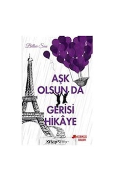 Aşk Olsun da Gerisi Hikaye - Billur Su - Kırmızı Balon Aşk Olsun da Gerisi Hikaye - Billur Su - Kırmızı Balon