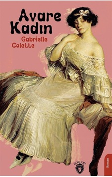 Avare Kadın - Gabrielle Colette - Dorlion Yayınevi