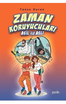 Zaman Koruyucuları - Asil İle Aslı - Tansu Duran - Puslu Yayıncılık