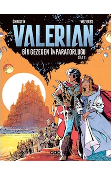 Valerian Cilt 2 - Bin Gezegen İmparatorluğu - Jean Claude Mezieres - Yapı Kredi Yayınları